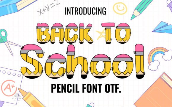 Back to School Pencil: A Font That Energizes Your Creative Projects