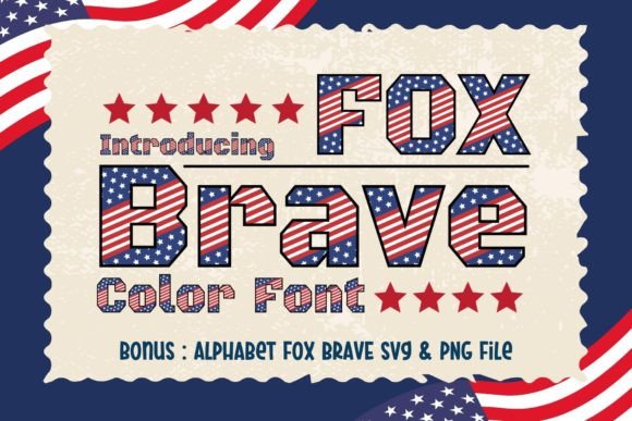 Fox Brave: A Font That Celebrates American Spirit