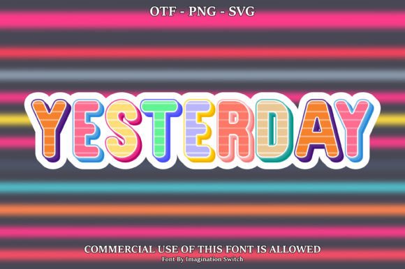 Yesterday: A Colorful Font for Unforgettable Designs